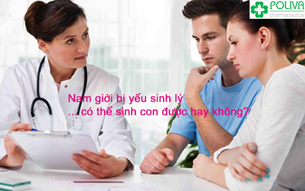 Yếu sinh lý nam có thể sinh con không?