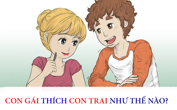 Con gái thích con trai như thế nào? Cách “đi guốc trong bụng” bạn gái