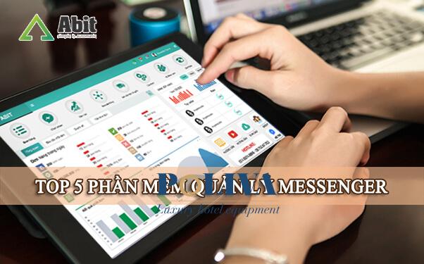 Top 5 phần mềm quản lý Messenger hiệu quả dành cho shop bán hàng