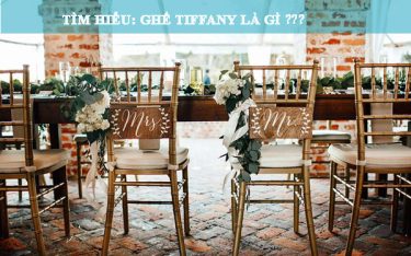 Ghế Tiffany là gì? Vì sao ghế chiavari tiffany được tin dùng tại tiệc cưới?