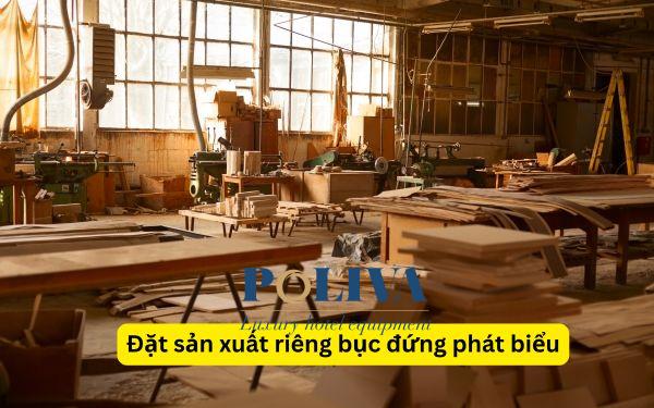 Vì sao nhiều đơn vị có nhu cầu đặt sản xuất riêng bục đứng phát biểu?