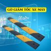 Gờ giảm tốc xe máy