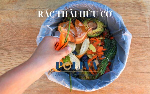 Rác thải hữu cơ là lại rác dễ phân hủy nhất