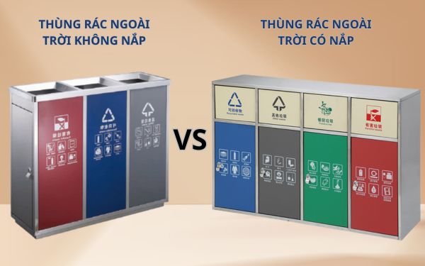 Thùng rác ngoài trời: Chọn loại có nắp hay không nắp