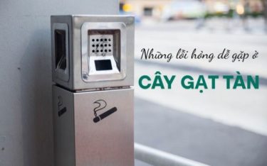 5+ dấu hiệu nhận biết trụ gạt tàn công cộng chính hãng