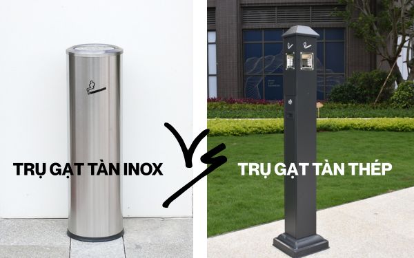 So sánh trụ gạt tàn thuốc inox và thép – Đâu là lựa chọn tốt hơn?