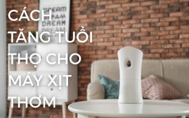 7+ Cách giúp tăng tuổi thọ cho máy xịt thơm