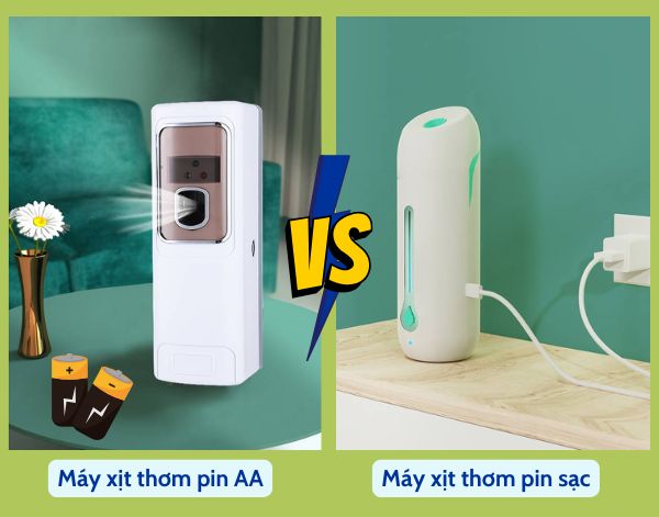Chọn máy xịt thơm pin AA hay máy xịt thơn pin sạc sẽ tốt hơn?
