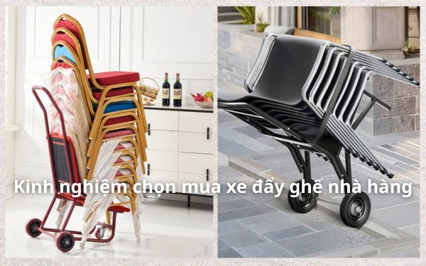 Kinh nghiệm chọn mua xe đẩy ghế nhà hàng