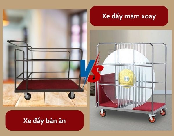 so sánh xe đẩy bàn ăn và xe đẩy mâm xoay bàn tiệc